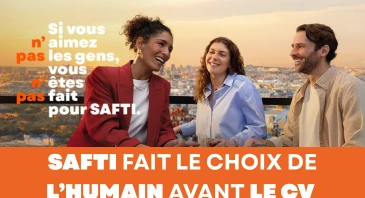 SAFTI lance une nouvelle campagne qui place l'humain au coeur du métier