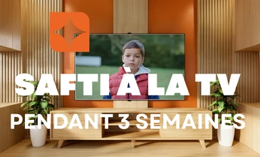SAFTI conforte sa marque avec une nouvelle vague TV