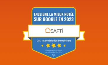  SAFTI élue l'enseigne immobilière la mieux notée sur Google en 2023